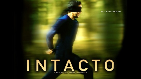 ფილმები, რომელიც უნდა ნახო სანამ ცოცხალი ხარ - ინტაქტო / Intacto