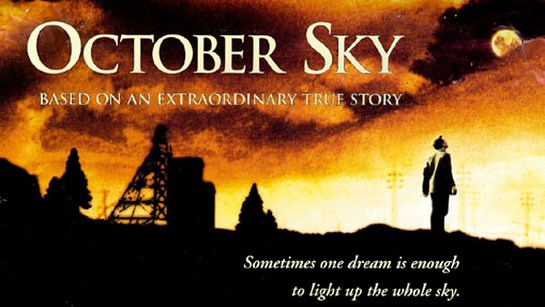 ფილმები, რომელიც უნდა ნახო სანამ ცოცხალი ხარ - ოქტომბრის ცა / October Sky